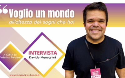 Davide Meneghini: una vita all’altezza dei miei sogni
